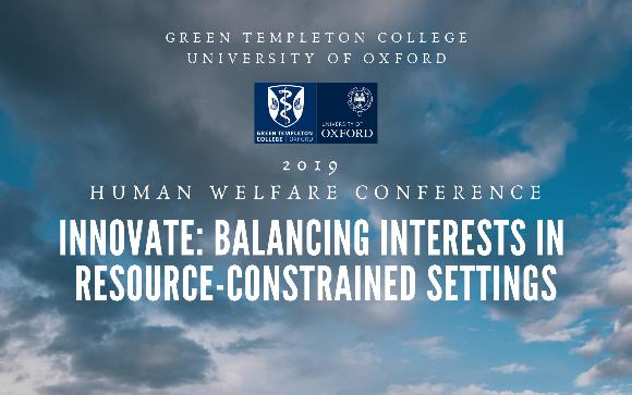 Human Welfare Conference 2019: INNOVATE: BALANCING INTERESTS IN RESOURCE-CONSTRAINED SETTINGS