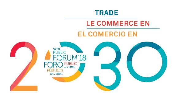 Public Forum 2018 — “Trade 2030” 